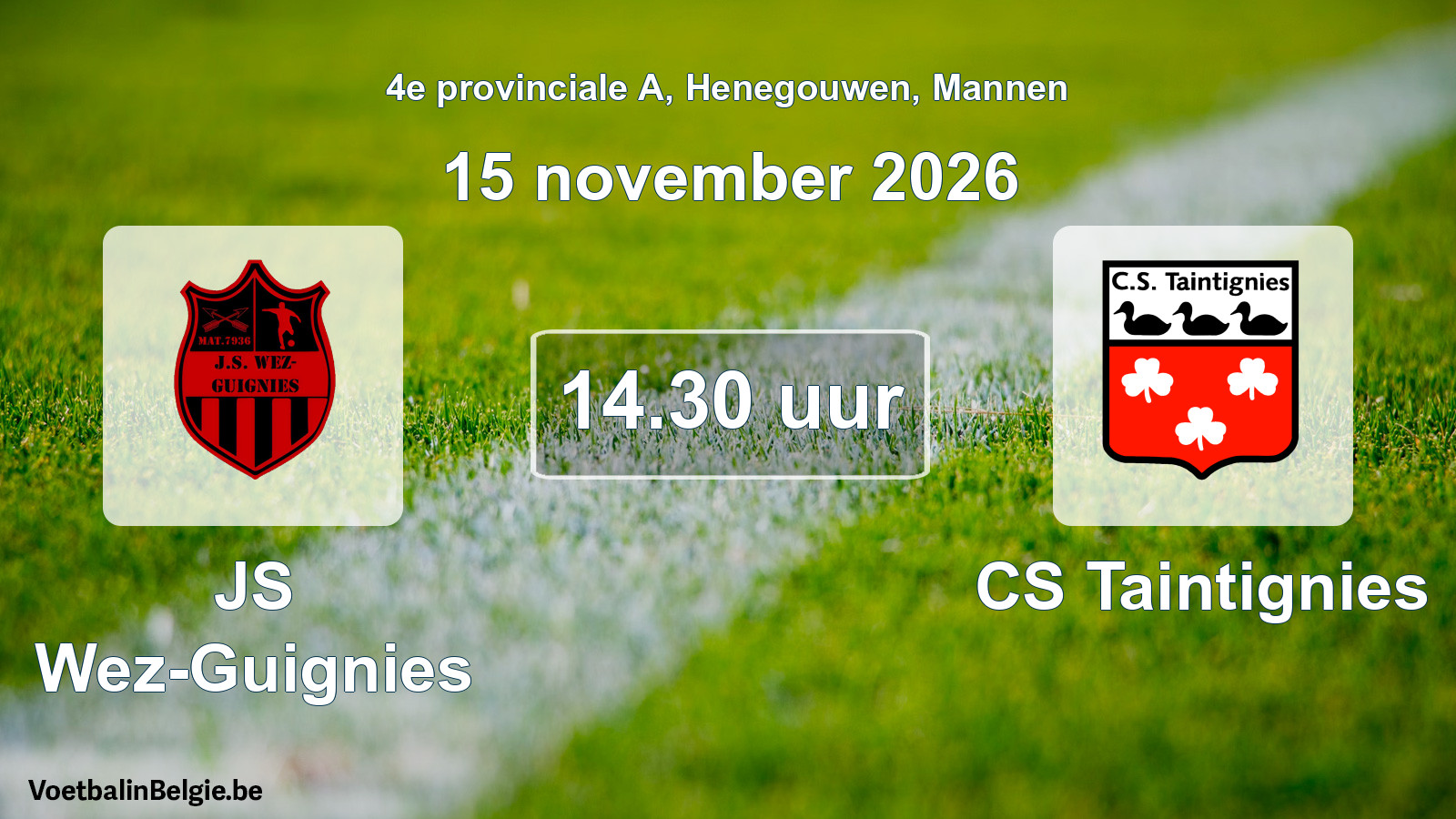 Geplande wedstrijd mannenvoetbal: JS Wez-Guignies - CS Taintignies (15 november 2026)