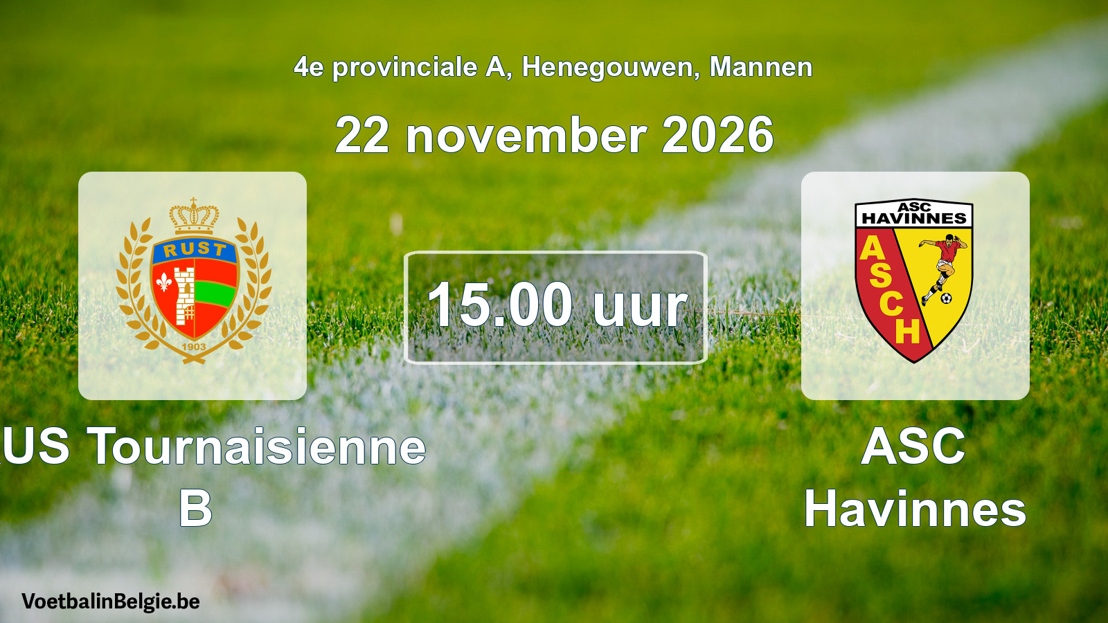 Geplande wedstrijd mannenvoetbal: RUS Tournaisienne B - ASC Havinnes (22 november 2026)