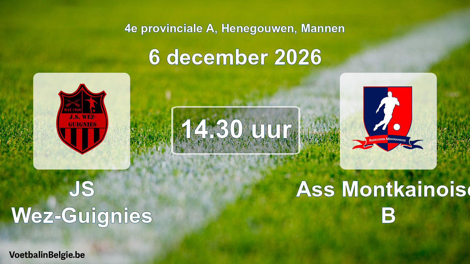 Match prévu football hommes: JS Wez-Guignies - Ass Montkainoise B (6 décembre 2026)