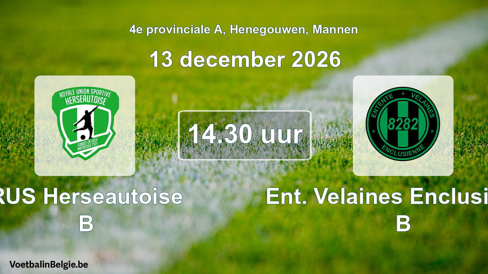 Geplande wedstrijd mannenvoetbal: RUS Herseautoise B - Ent. Velaines Enclusienne B (13 december 2026)