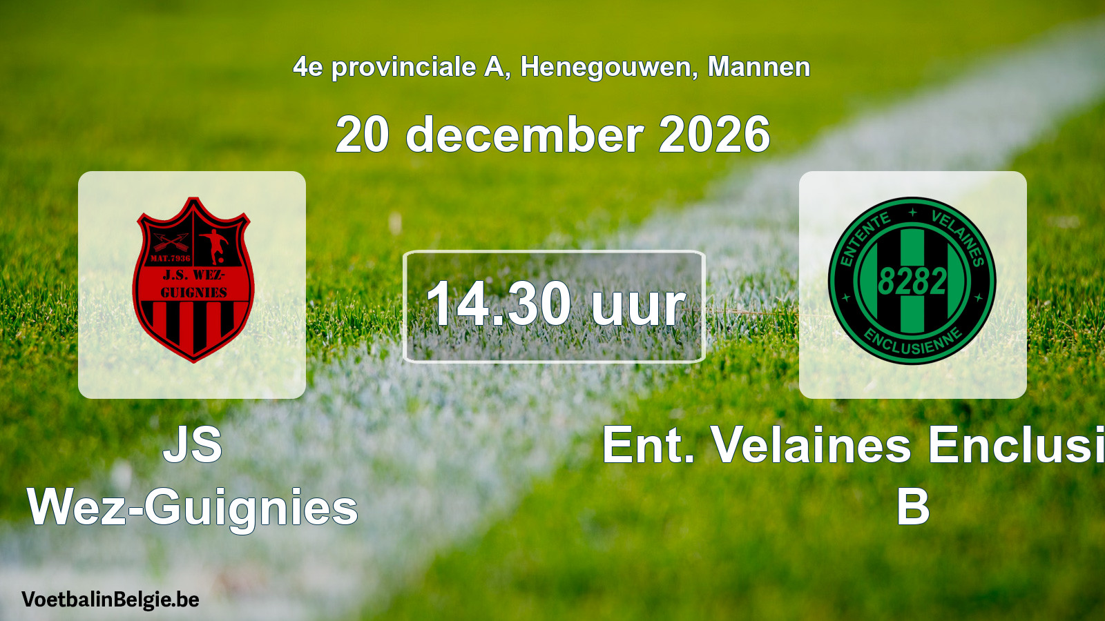 Geplande wedstrijd mannenvoetbal: JS Wez-Guignies - Ent. Velaines Enclusienne B (20 december 2026)