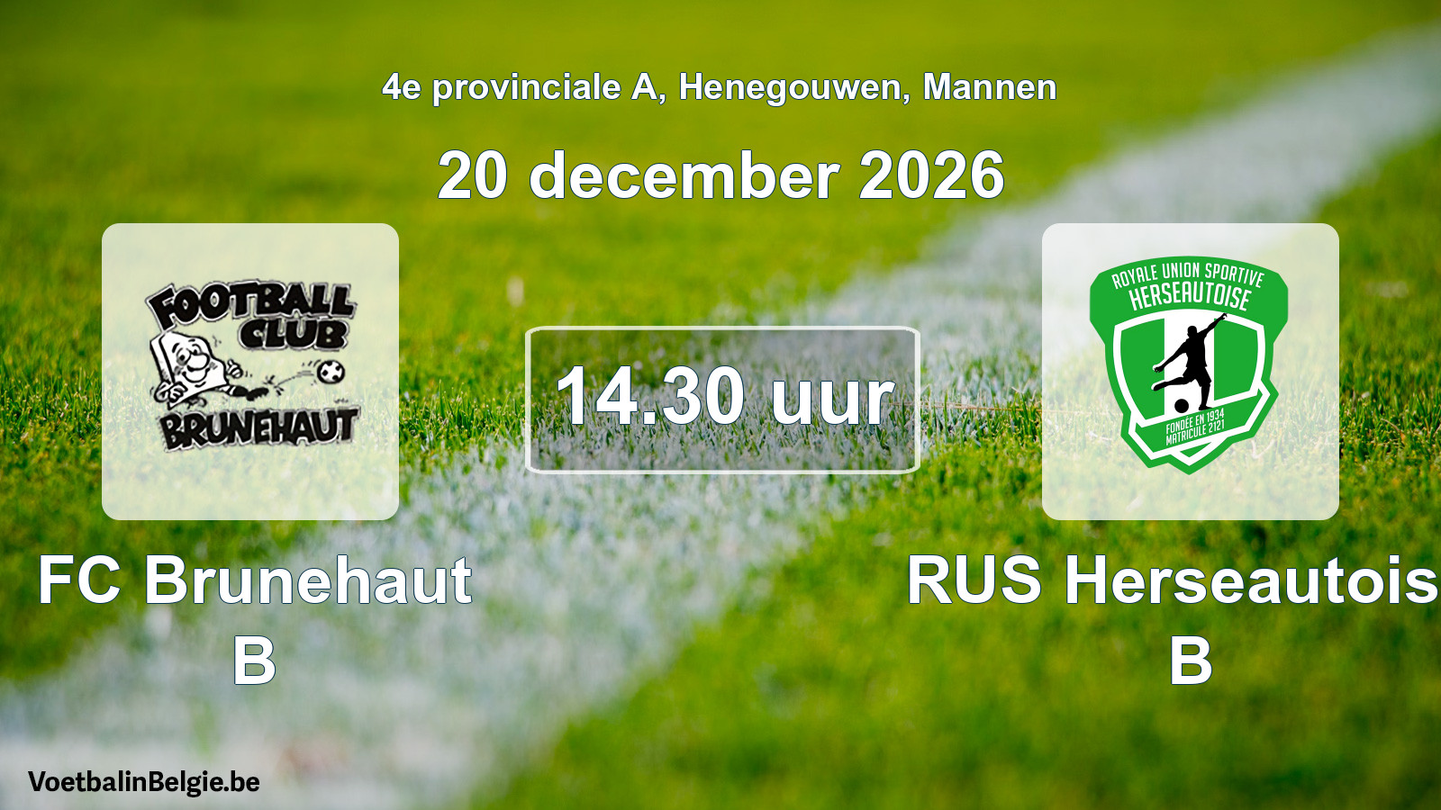 Geplande wedstrijd mannenvoetbal: FC Brunehaut B - RUS Herseautoise B (20 december 2026)