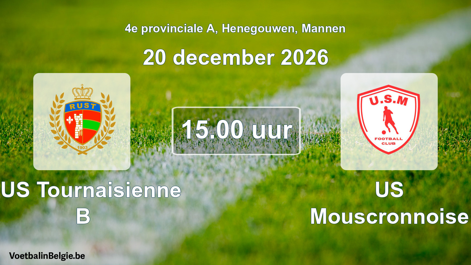 Geplande wedstrijd mannenvoetbal: RUS Tournaisienne B - US Mouscronnoise (20 december 2026)