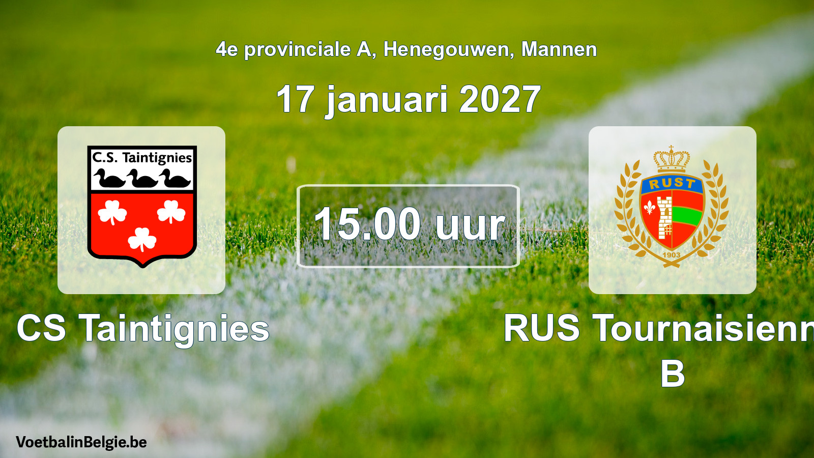 Geplande wedstrijd mannenvoetbal: CS Taintignies - RUS Tournaisienne B (17 januari 2027)