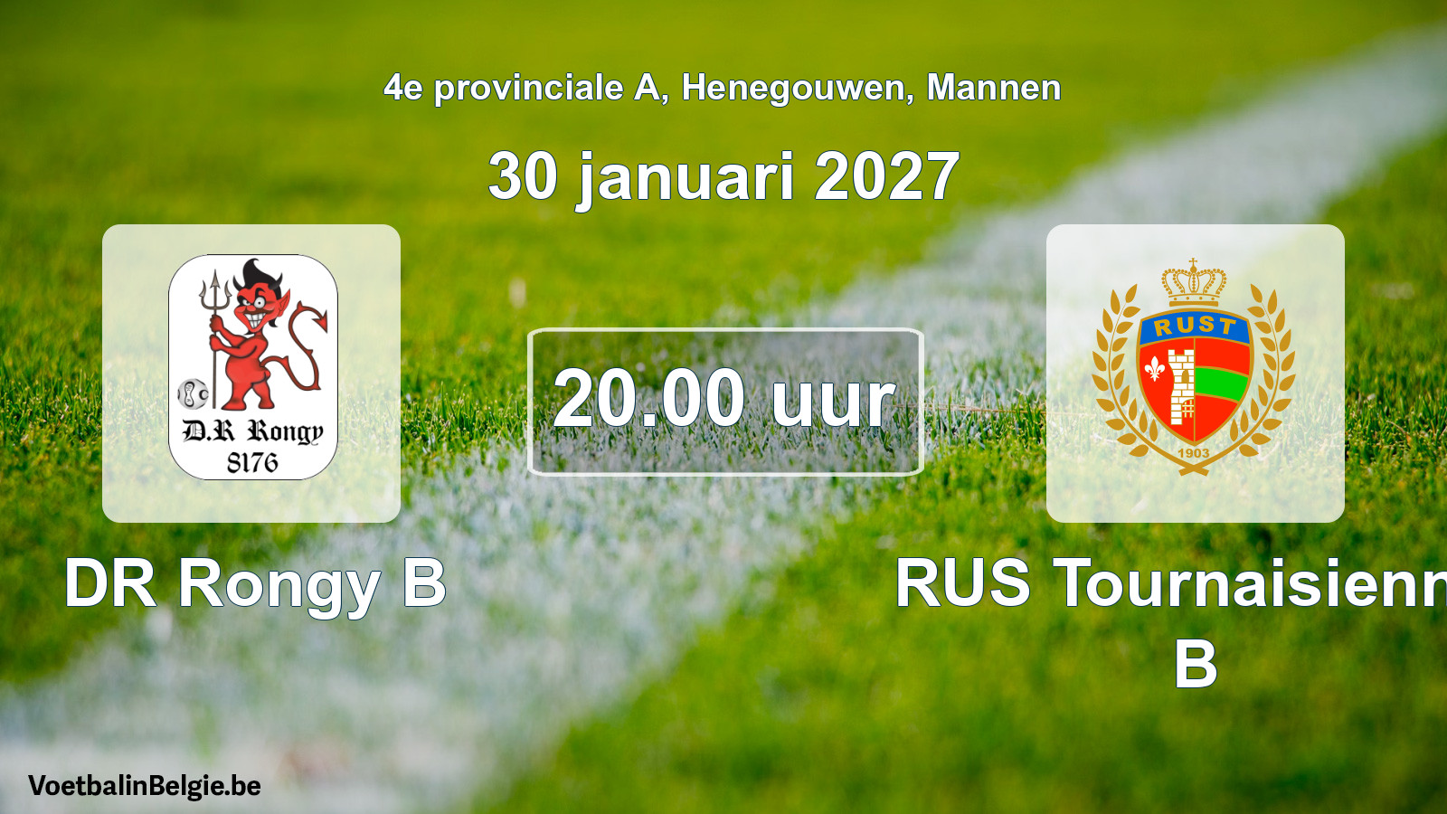 Geplande wedstrijd mannenvoetbal: DR Rongy B - RUS Tournaisienne B (30 januari 2027)