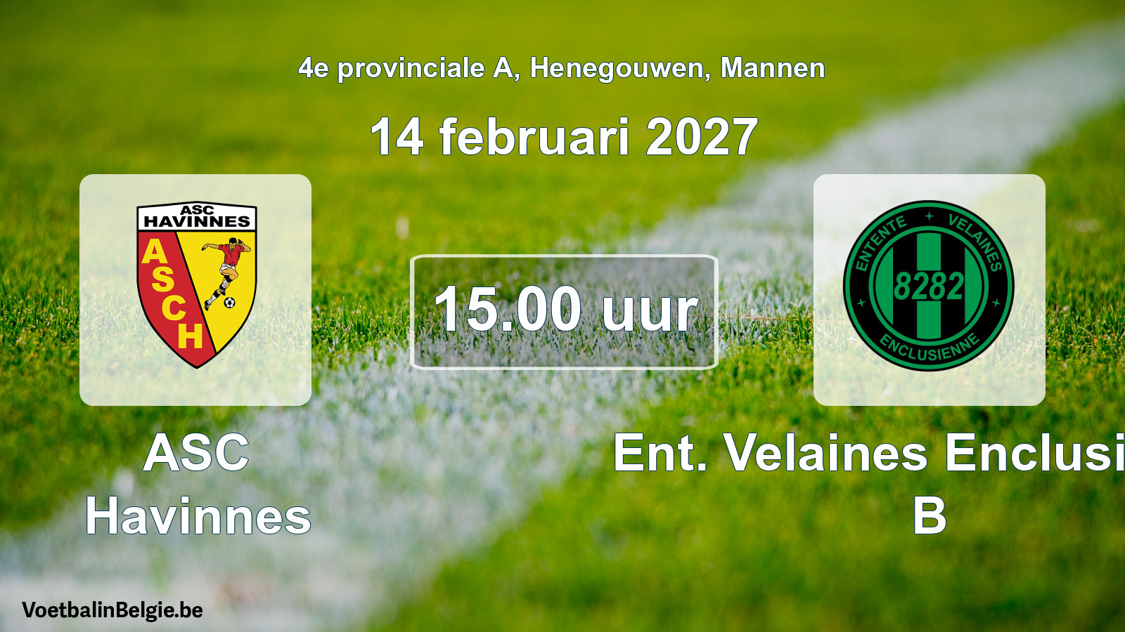 Geplande wedstrijd mannenvoetbal: ASC Havinnes - Ent. Velaines Enclusienne B (14 februari 2027)