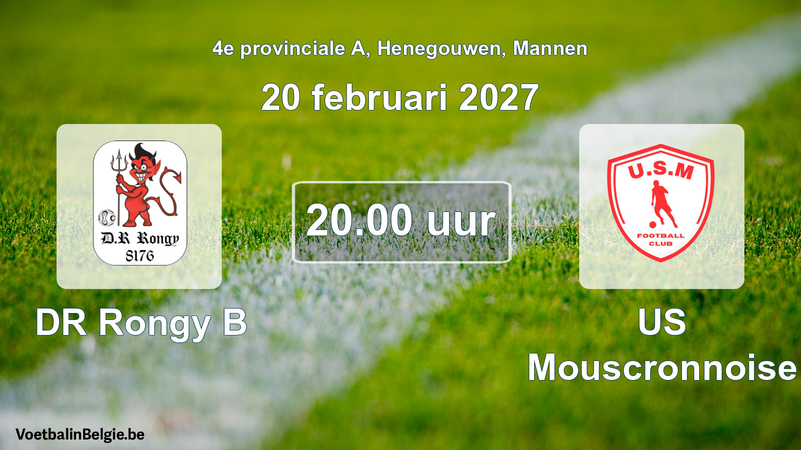 Geplande wedstrijd mannenvoetbal: DR Rongy B - US Mouscronnoise (20 februari 2027)