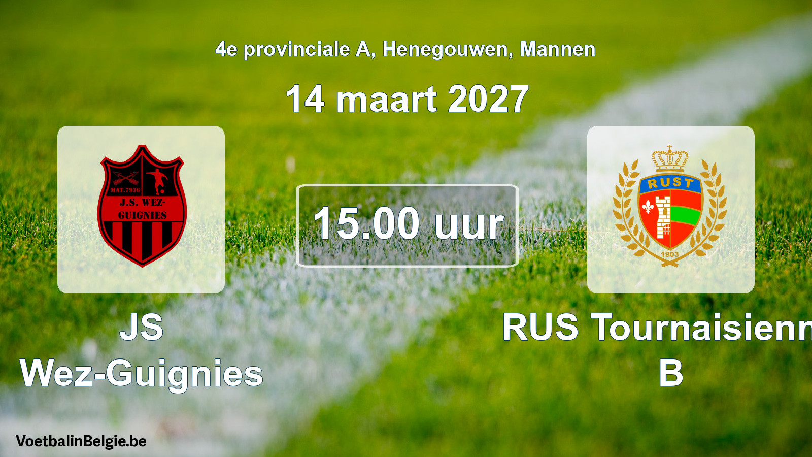 Geplande wedstrijd mannenvoetbal: JS Wez-Guignies - RUS Tournaisienne B (14 maart 2027)
