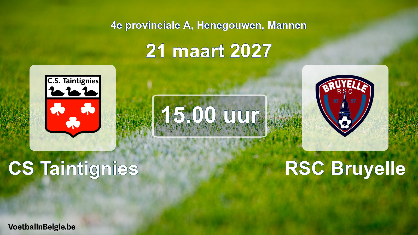 Geplande wedstrijd mannenvoetbal: CS Taintignies - RSC Bruyelle (21 maart 2027)