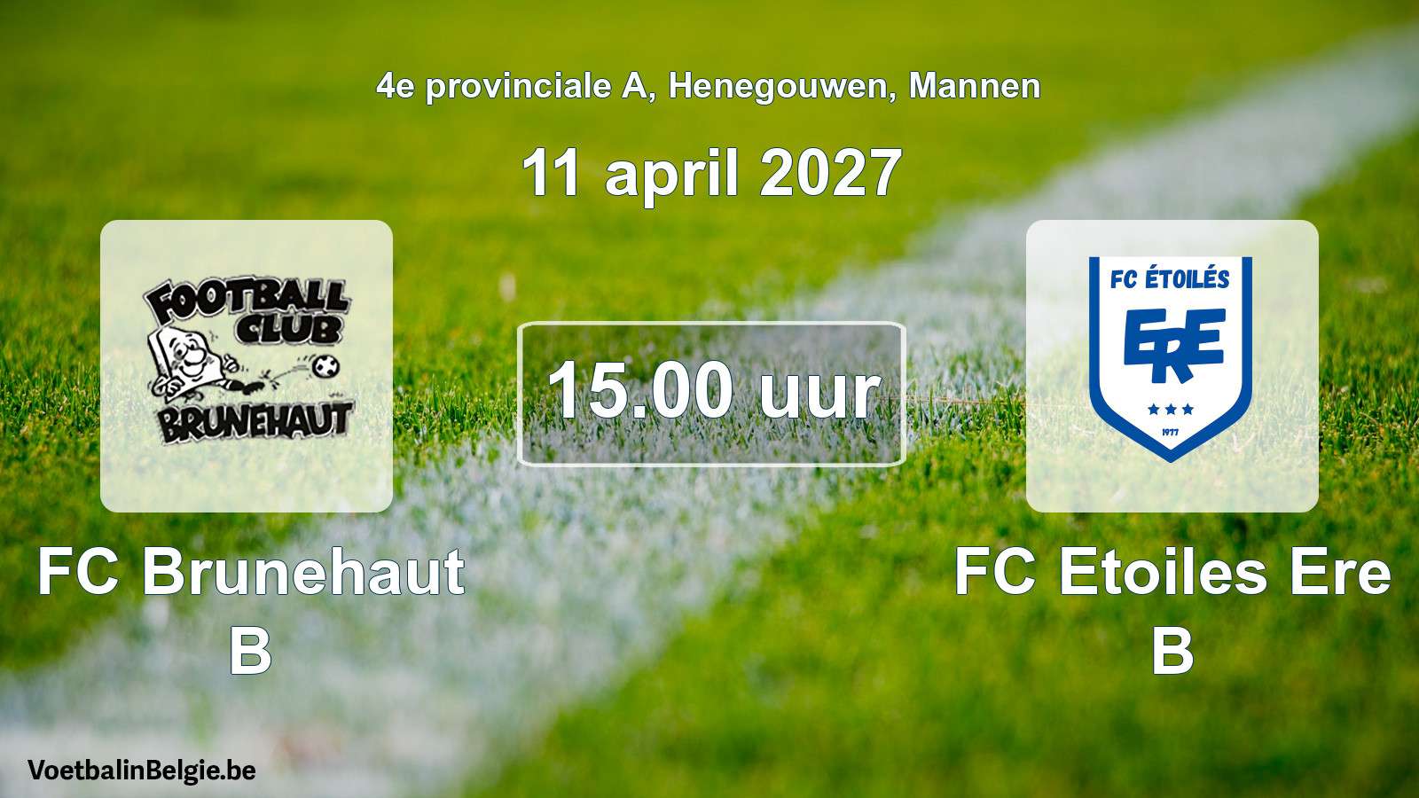 Geplande wedstrijd mannenvoetbal: FC Brunehaut B - FC Etoiles Ere B (11 april 2027)