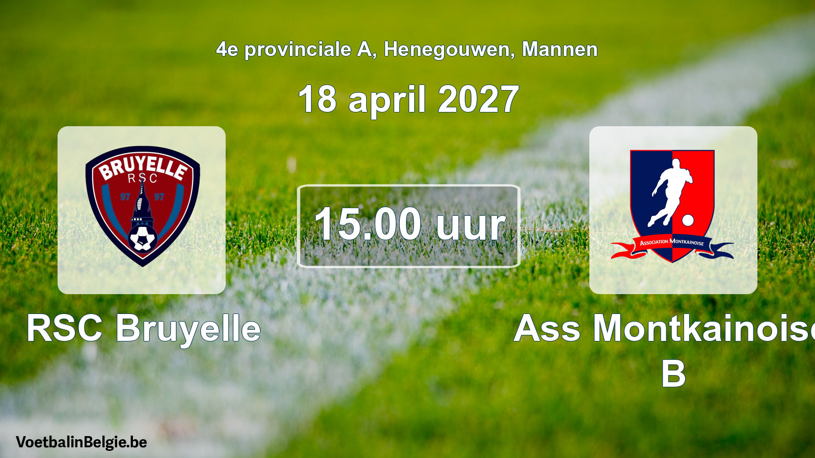 Geplande wedstrijd mannenvoetbal: RSC Bruyelle - Ass Montkainoise B (18 april 2027)