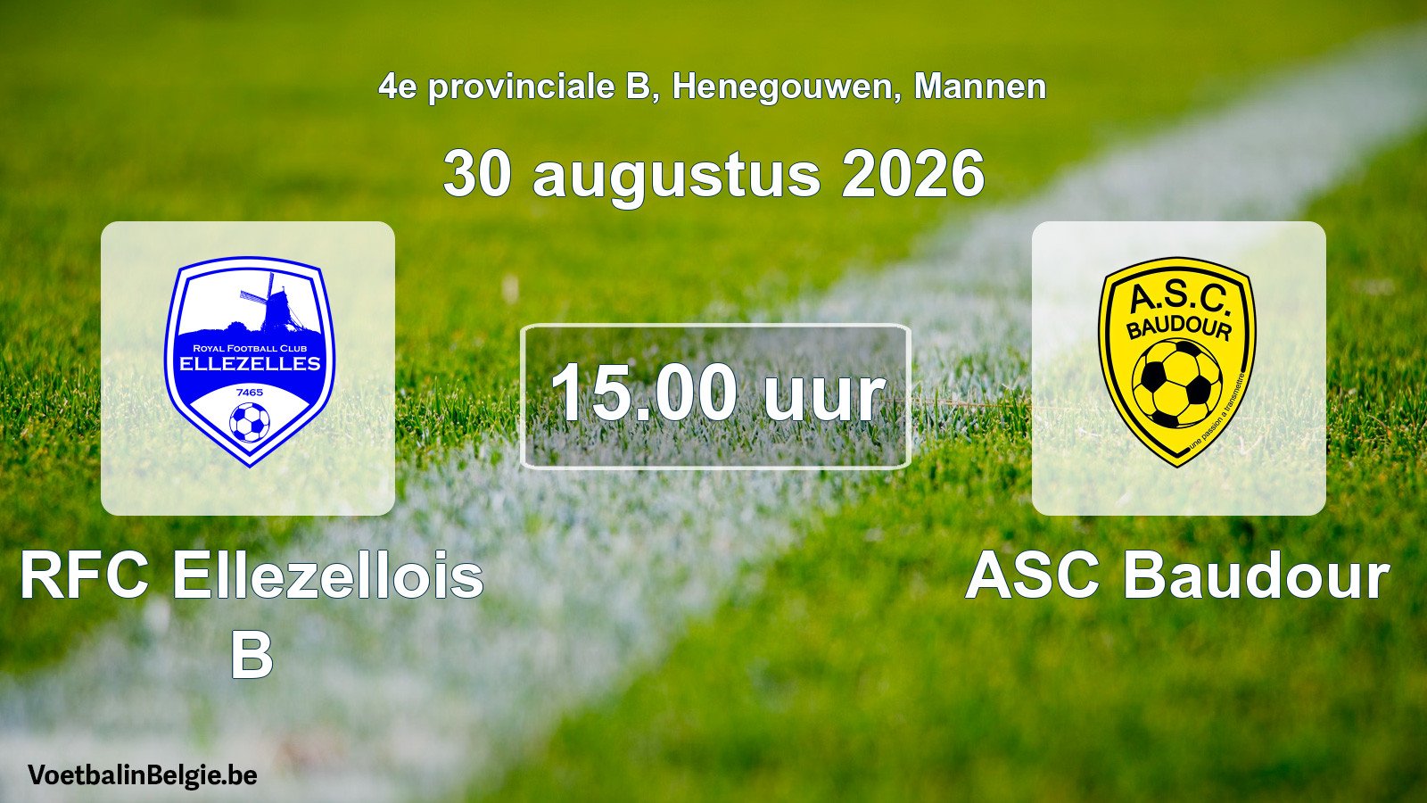 Geplande wedstrijd mannenvoetbal: RFC Ellezellois B - ASC Baudour (30 augustus 2026)