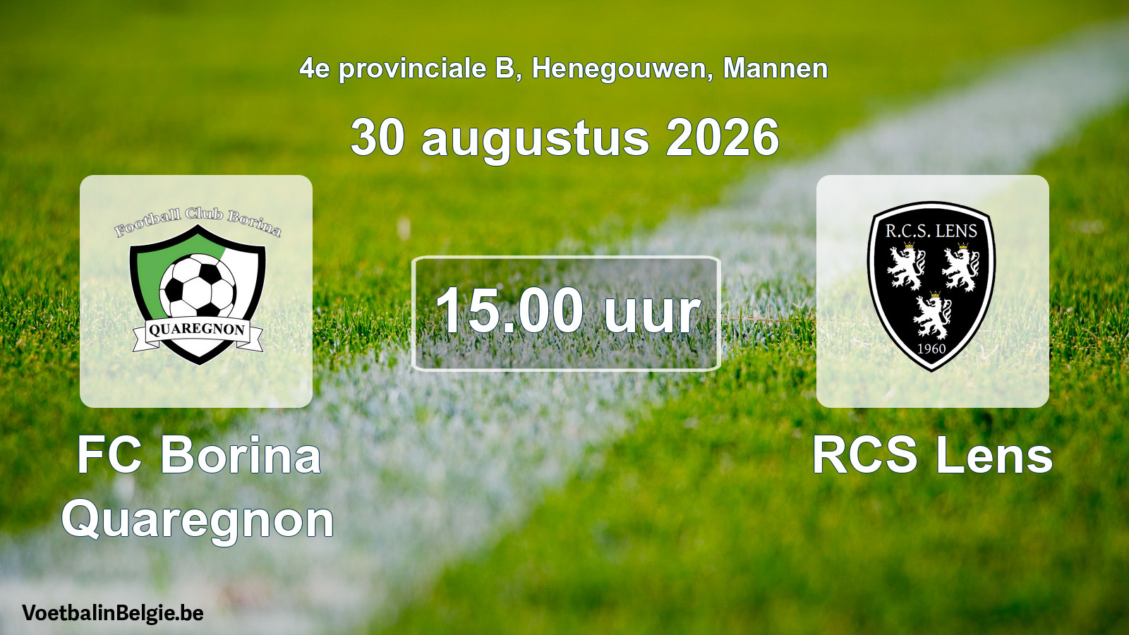 Geplande wedstrijd mannenvoetbal: FC Borina Quaregnon - RCS Lens (30 augustus 2026)