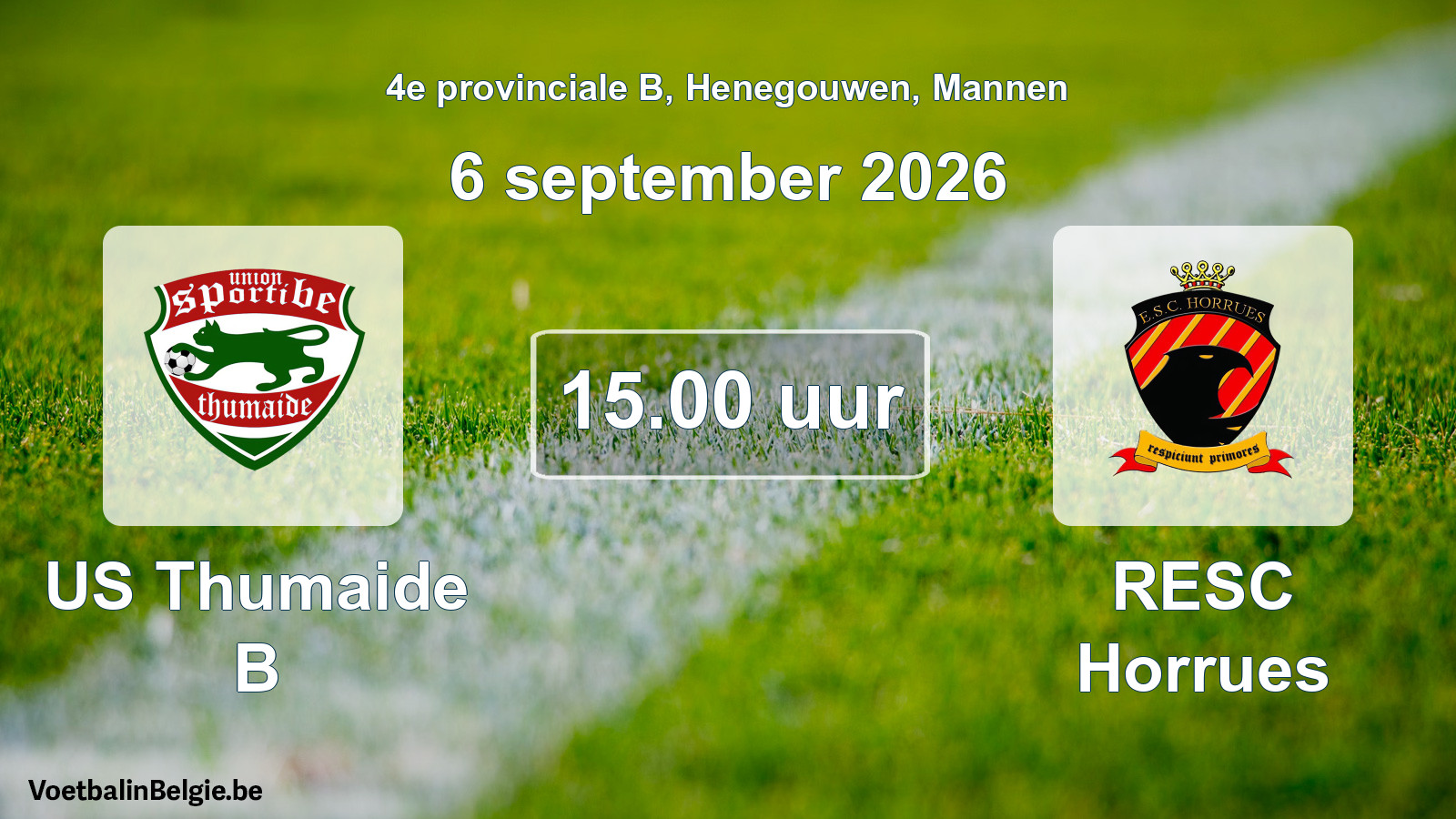 Geplande wedstrijd mannenvoetbal: US Thumaide B - RESC Horrues (6 september 2026)