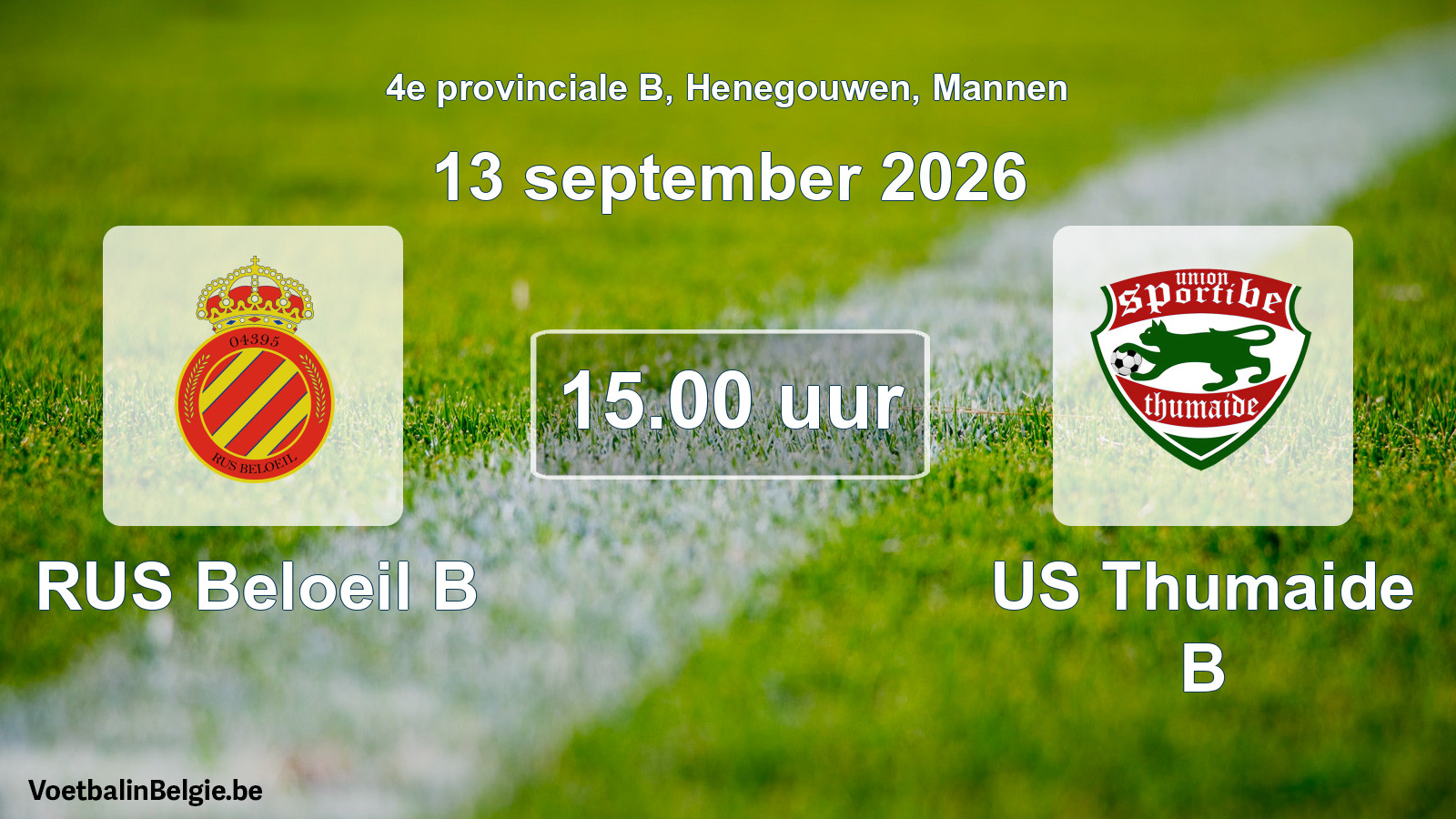Geplande wedstrijd mannenvoetbal: RUS Beloeil B - US Thumaide B (13 september 2026)