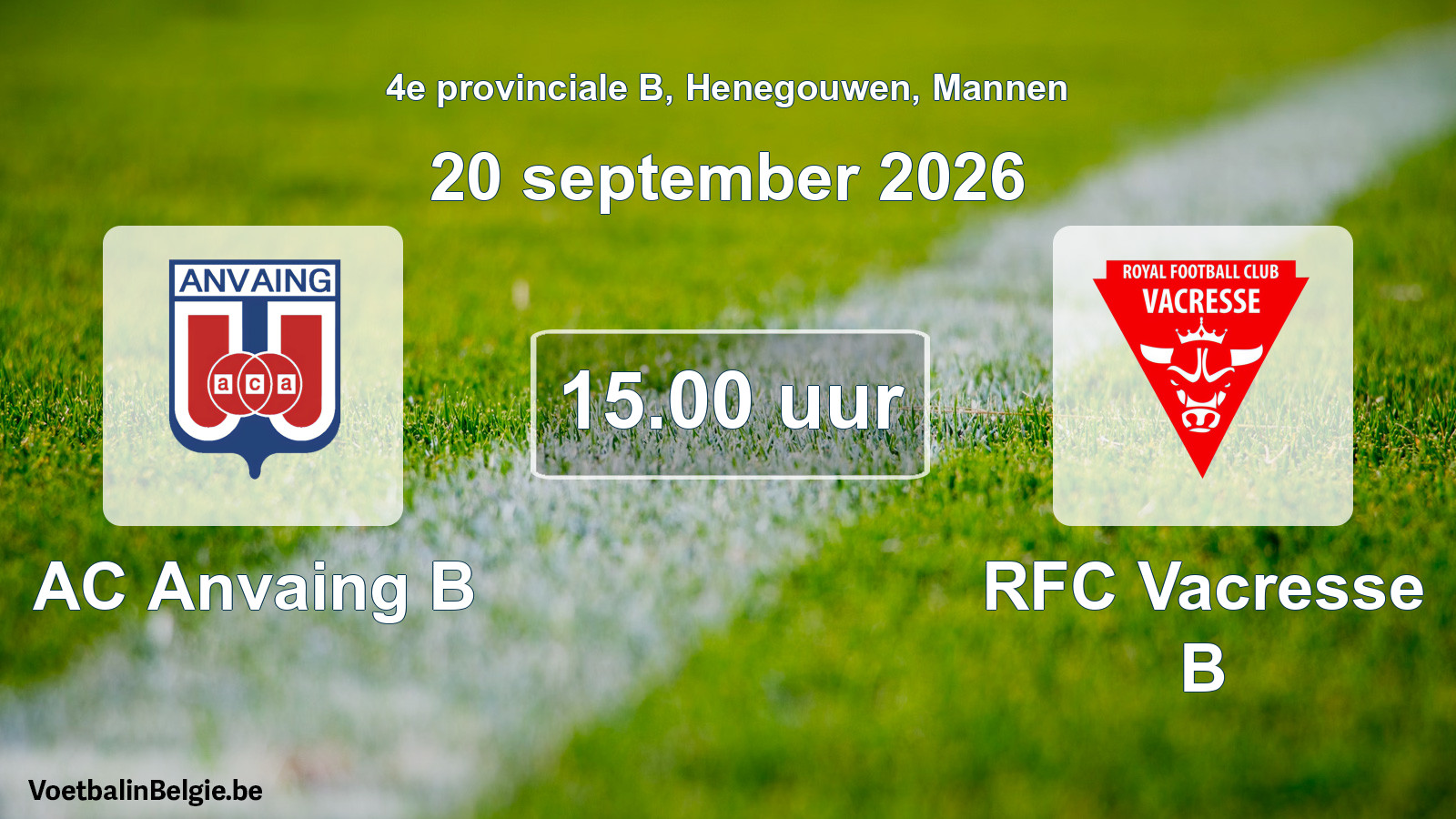 Geplande wedstrijd mannenvoetbal: AC Anvaing B - RFC Vacresse B (20 september 2026)