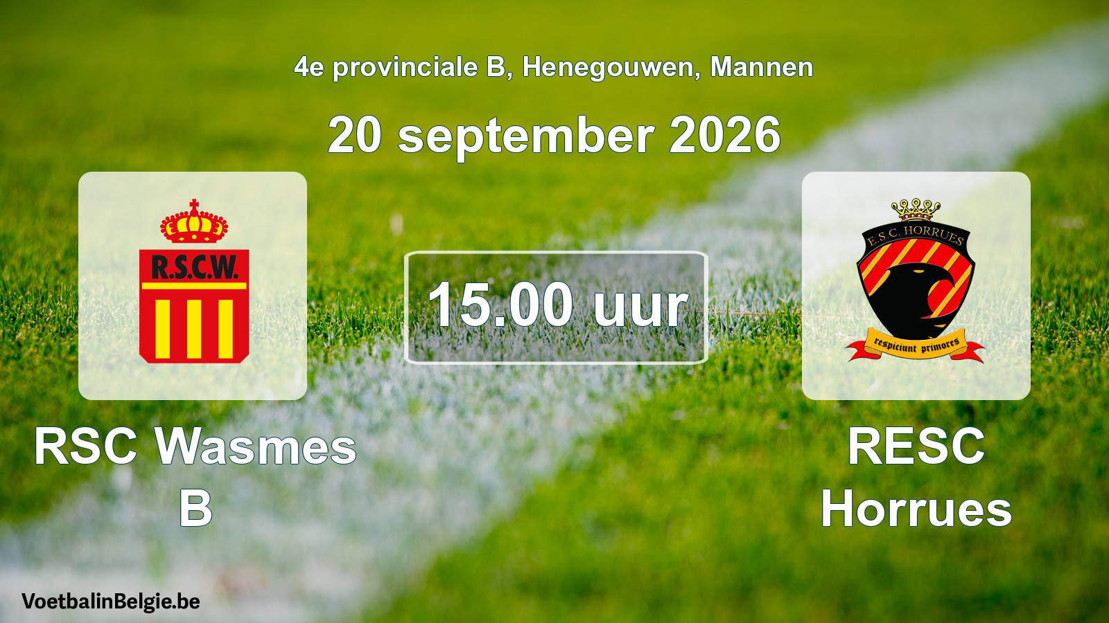 Geplande wedstrijd mannenvoetbal: RSC Wasmes B - RESC Horrues (20 september 2026)