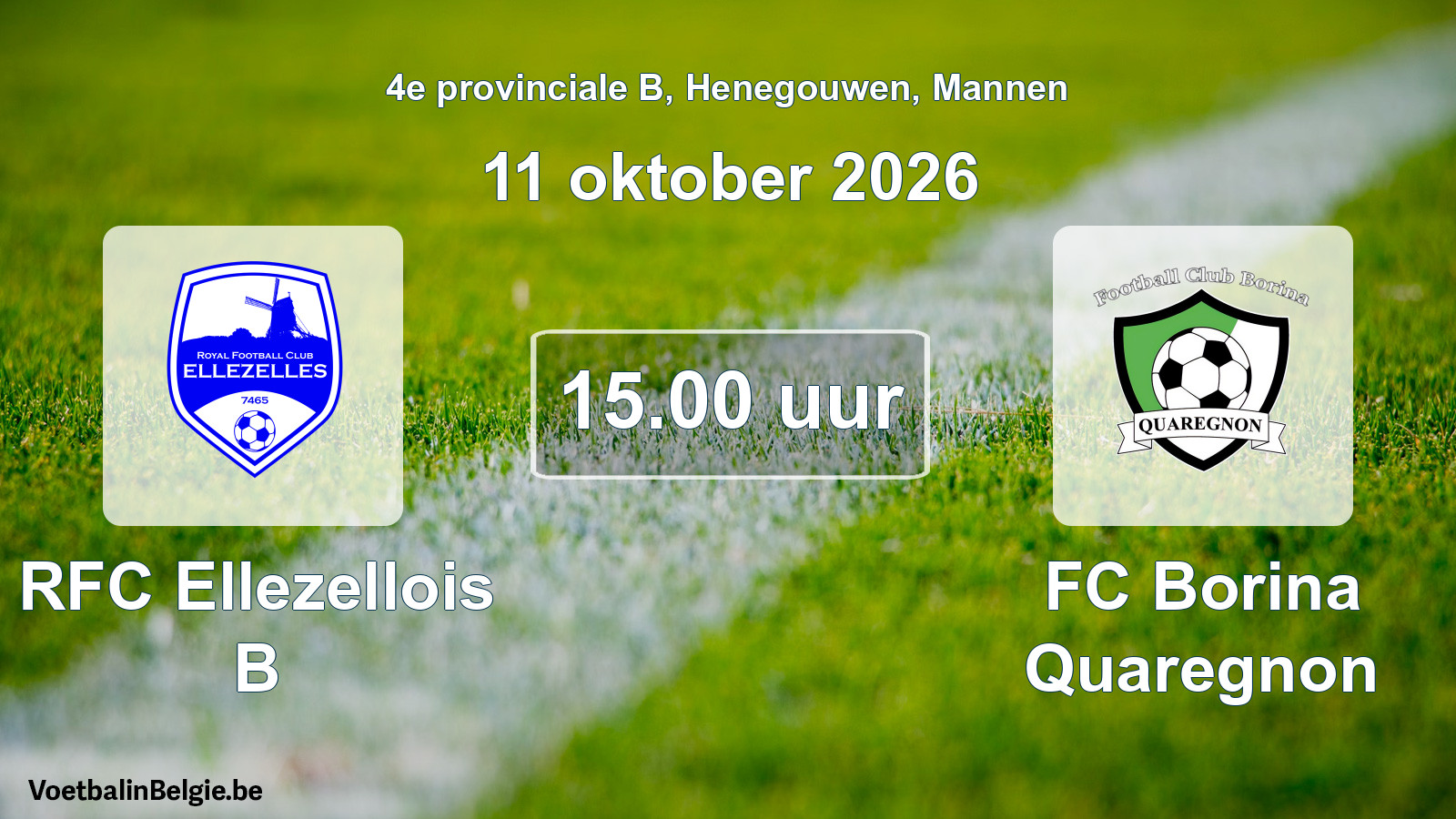 Geplande wedstrijd mannenvoetbal: RFC Ellezellois B - FC Borina Quaregnon (11 oktober 2026)