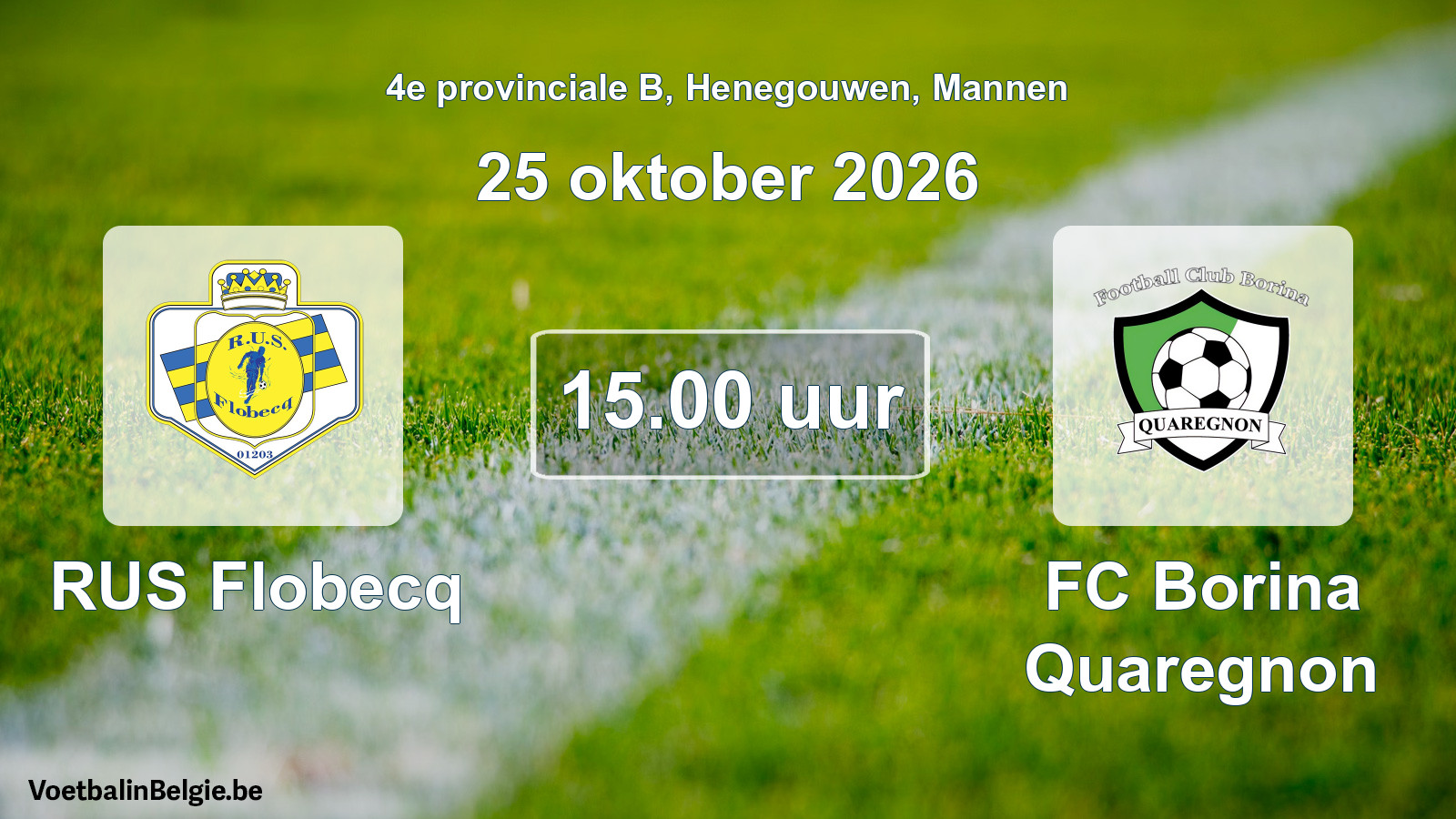 Geplande wedstrijd mannenvoetbal: RUS Flobecq - FC Borina Quaregnon (25 oktober 2026)