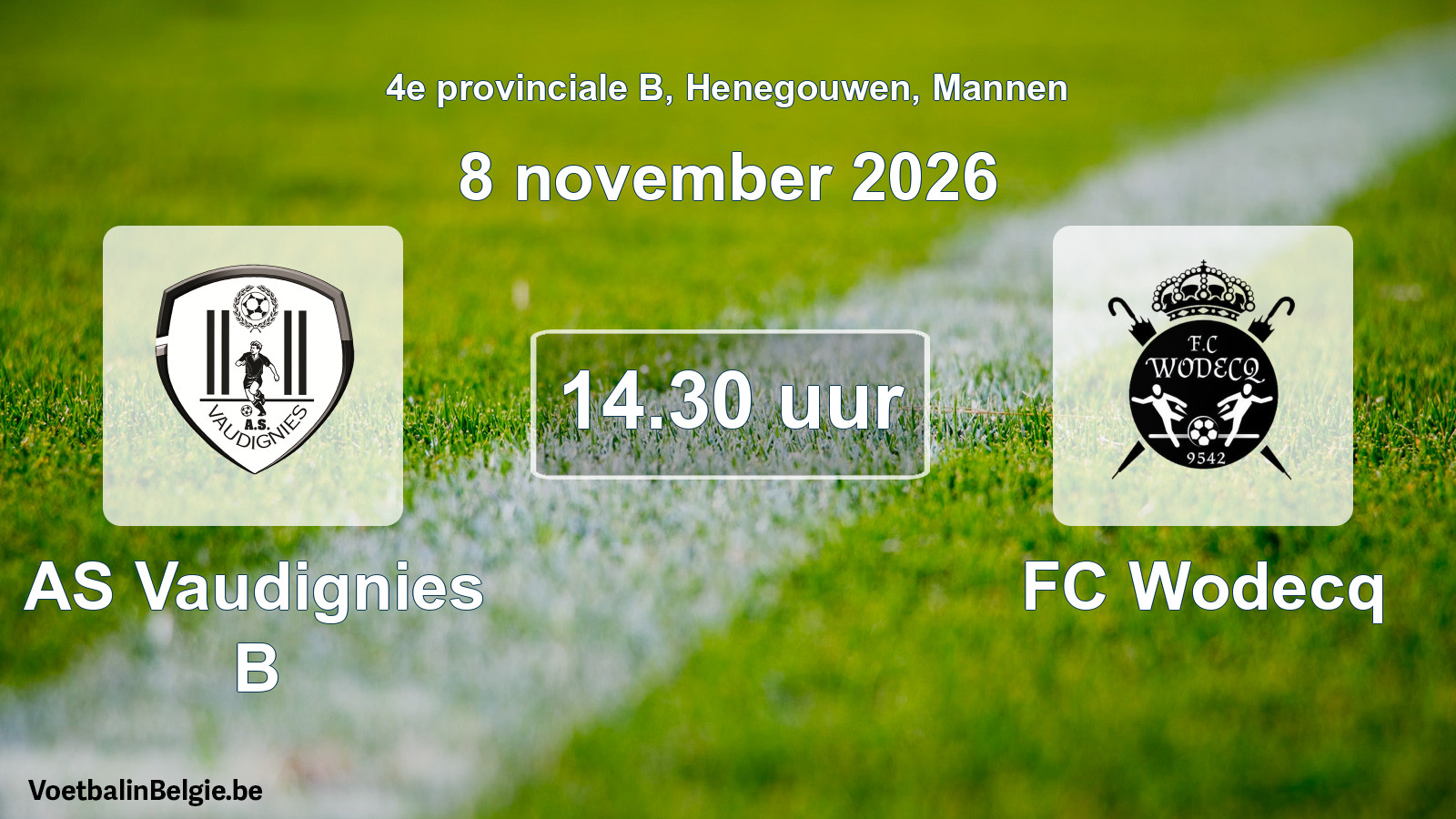 Geplande wedstrijd mannenvoetbal: AS Vaudignies B - FC Wodecq (8 november 2026)