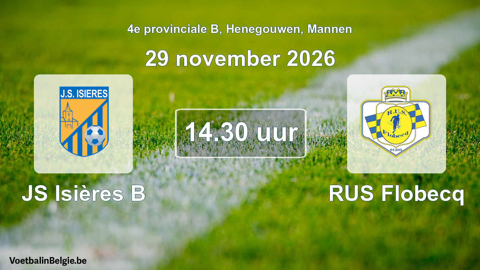 Geplande wedstrijd mannenvoetbal: JS Isières B - RUS Flobecq (29 november 2026)