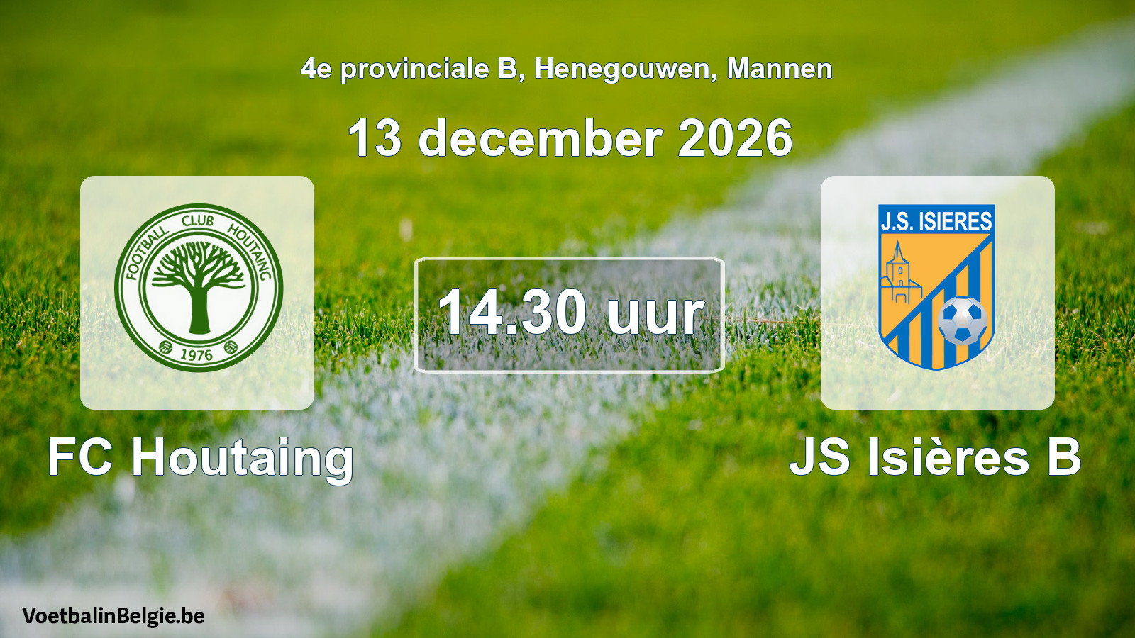 Geplande wedstrijd mannenvoetbal: FC Houtaing - JS Isières B (13 december 2026)