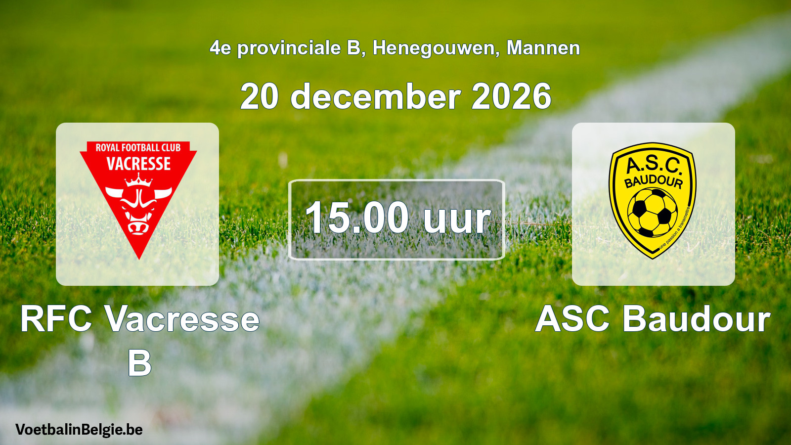 Geplande wedstrijd mannenvoetbal: RFC Vacresse B - ASC Baudour (20 december 2026)