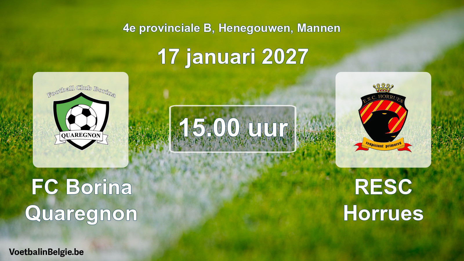 Geplande wedstrijd mannenvoetbal: FC Borina Quaregnon - RESC Horrues (17 januari 2027)