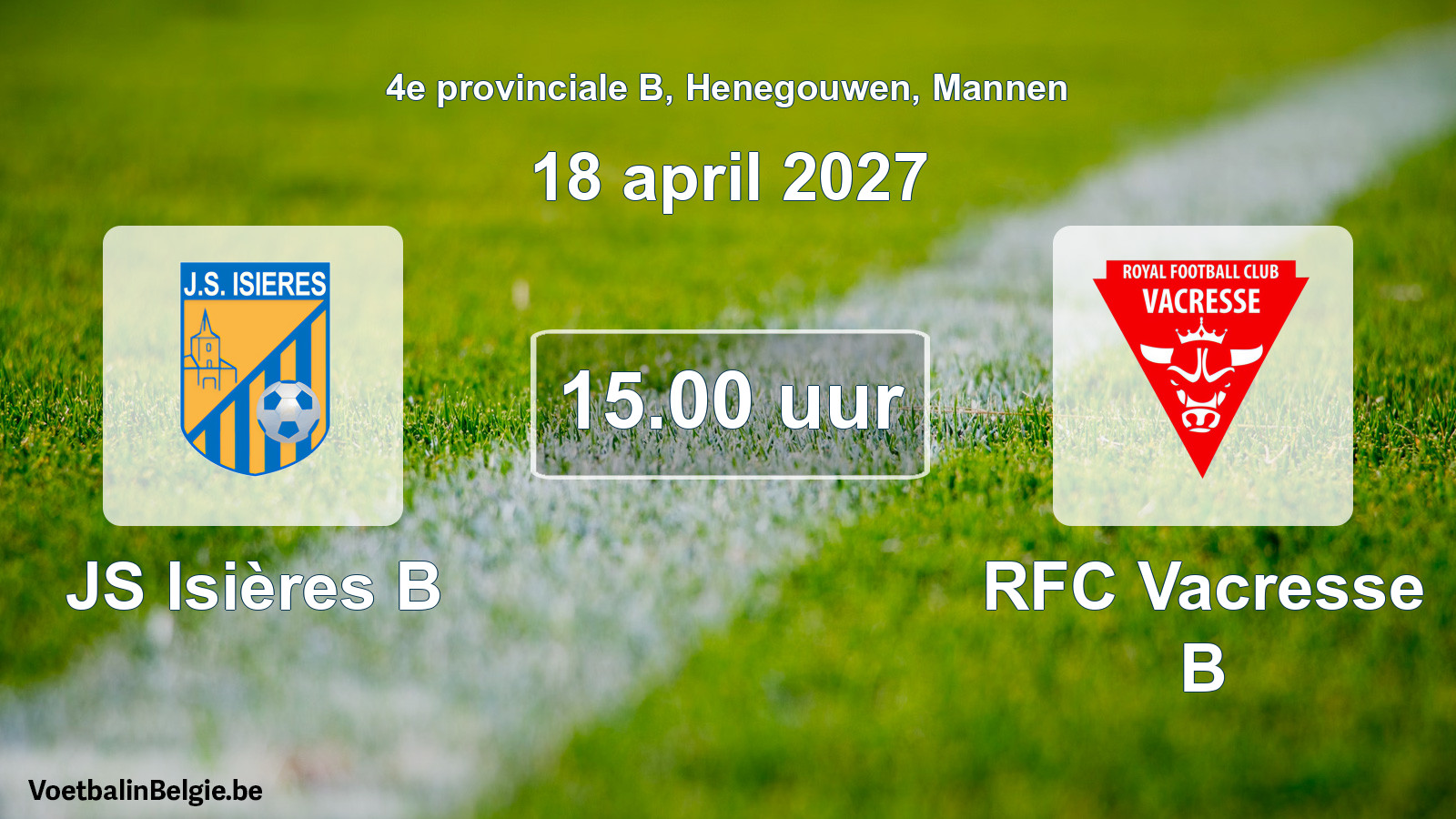 Geplande wedstrijd mannenvoetbal: JS Isières B - RFC Vacresse B (18 april 2027)