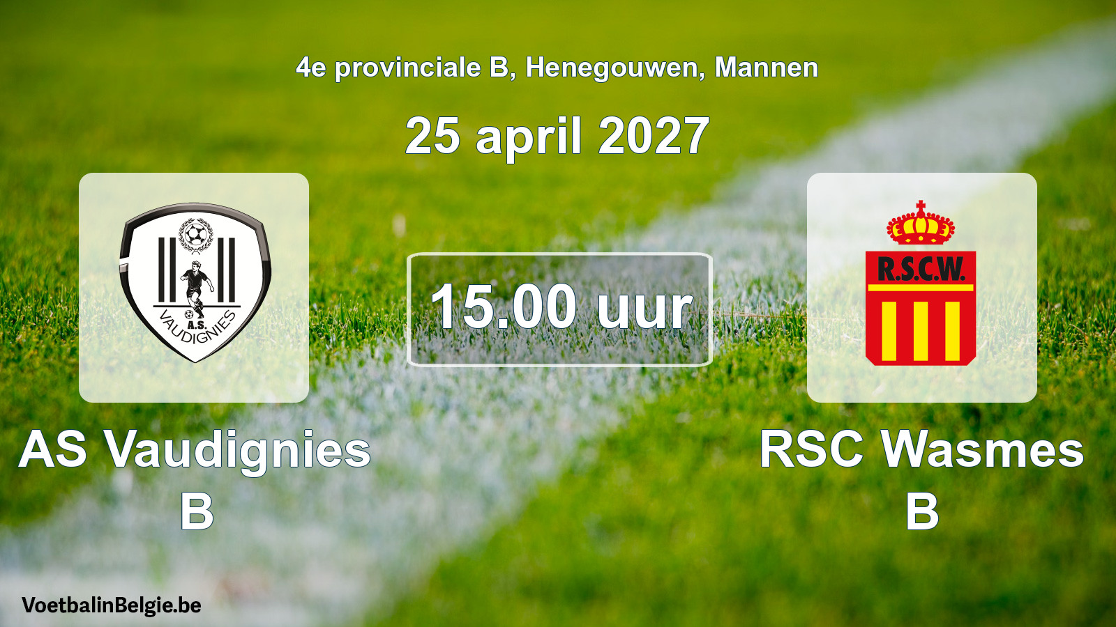 Geplande wedstrijd mannenvoetbal: AS Vaudignies B - RSC Wasmes B (25 april 2027)