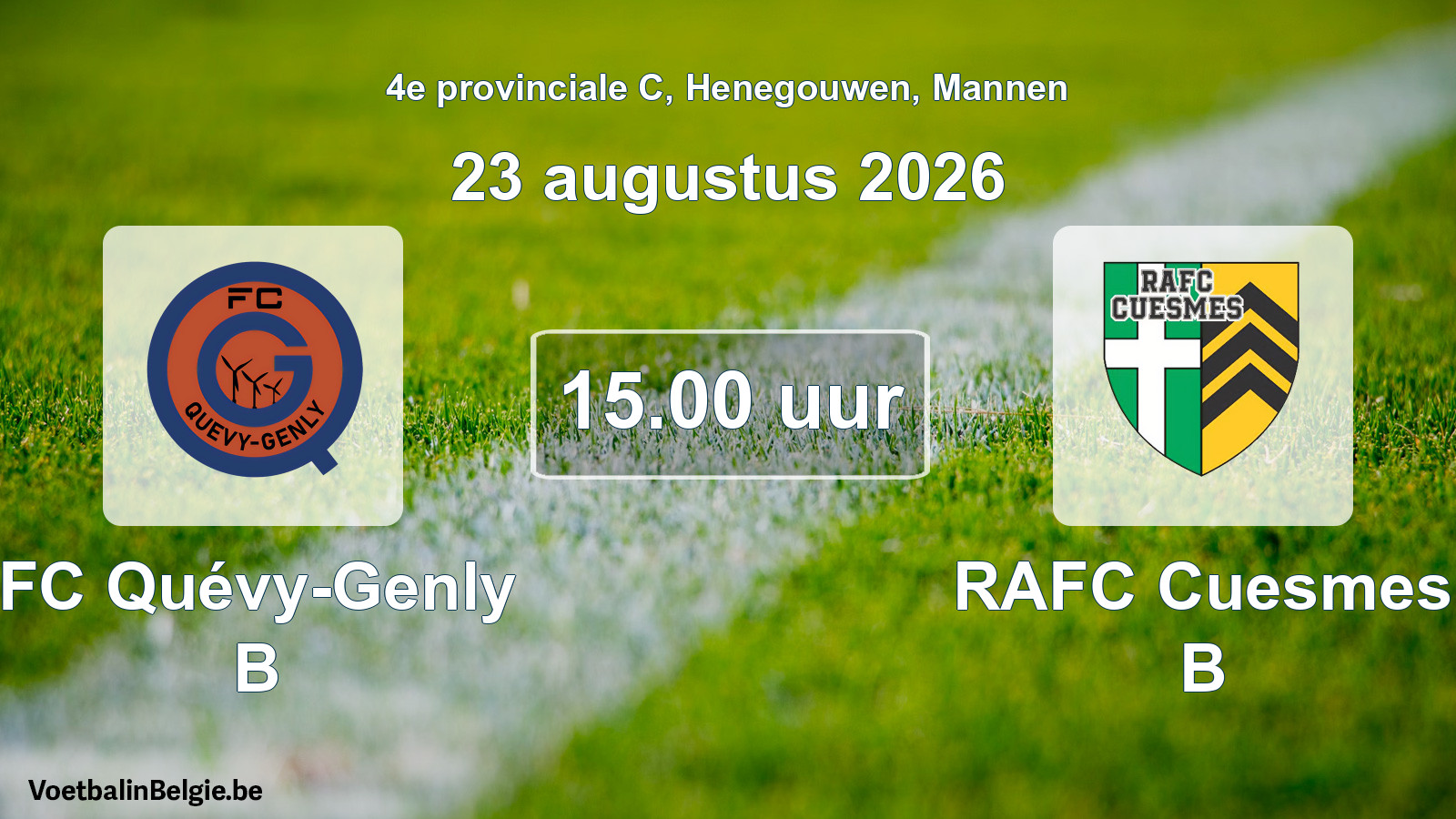 Geplande wedstrijd mannenvoetbal: FC Quévy-Genly B - RAFC Cuesmes B (23 augustus 2026)