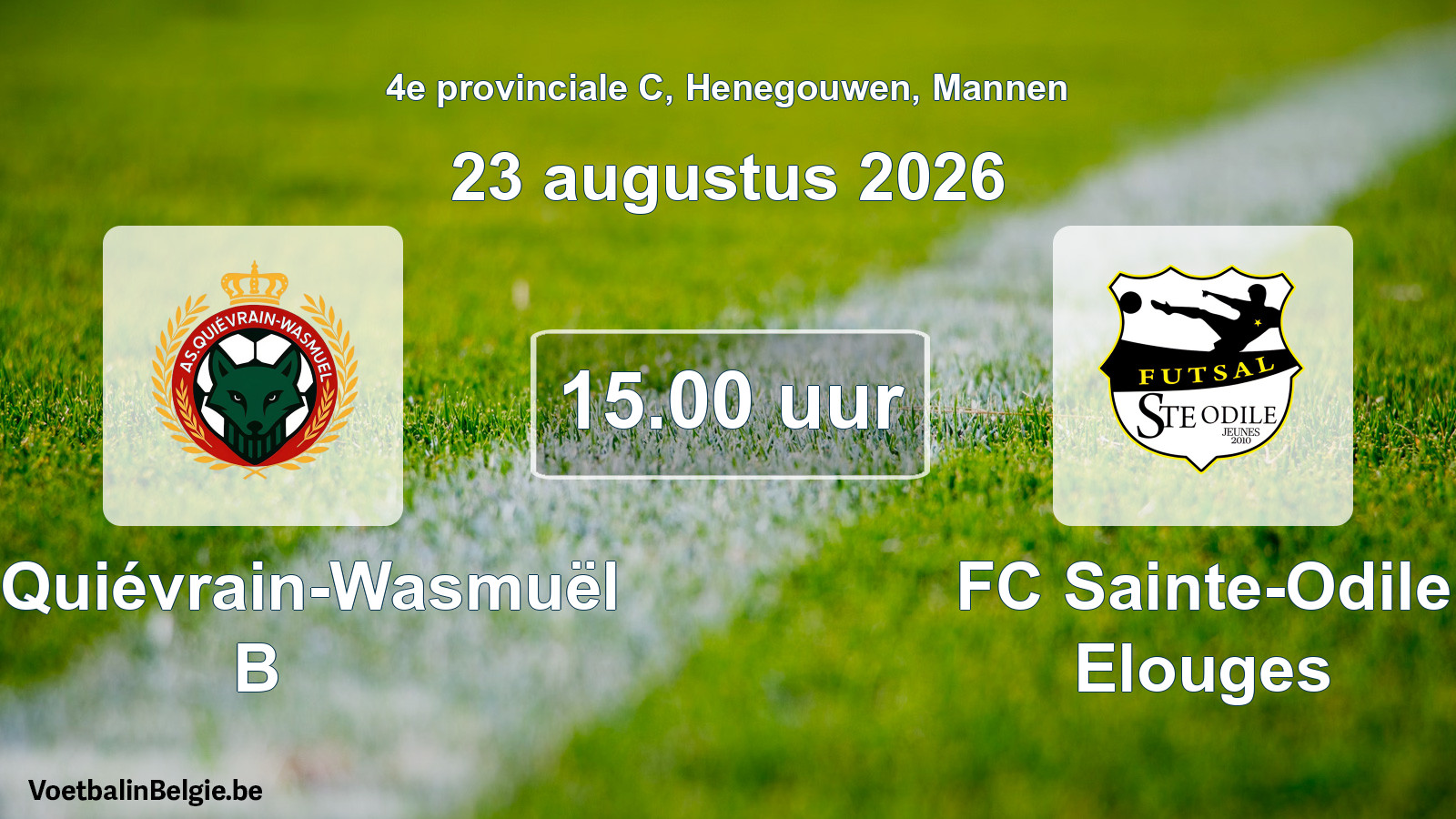 Geplande wedstrijd mannenvoetbal: AS Quiévrain-Wasmuël B - FC Sainte-Odile Elouges (23 augustus 2026)