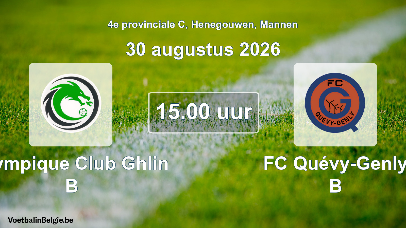Geplande wedstrijd mannenvoetbal: Olympique Club Ghlin B - FC Quévy-Genly B (30 augustus 2026)