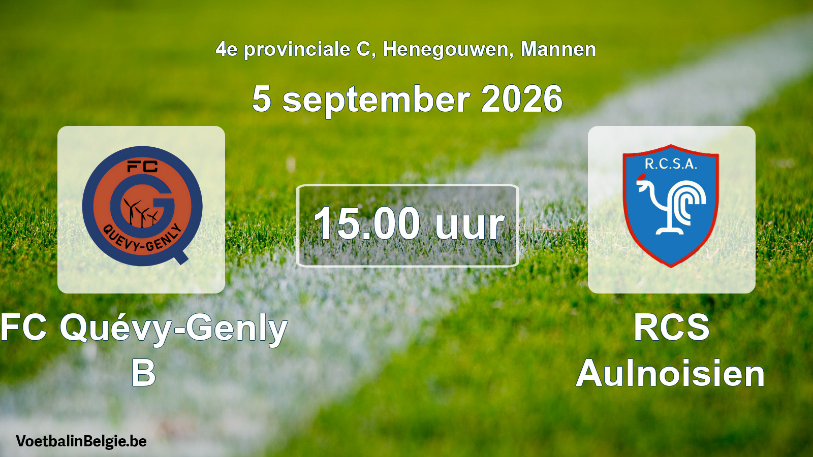 Geplande wedstrijd mannenvoetbal: FC Quévy-Genly B - RCS Aulnoisien (5 september 2026)