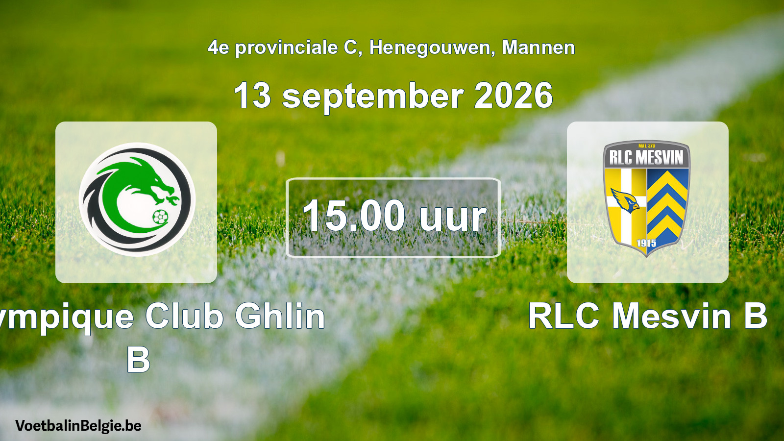 Geplande wedstrijd mannenvoetbal: Olympique Club Ghlin B - RLC Mesvin B (13 september 2026)