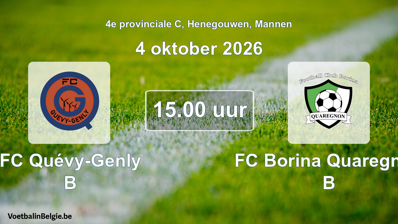 Geplande wedstrijd mannenvoetbal: FC Quévy-Genly B - FC Borina Quaregnon B (4 oktober 2026)