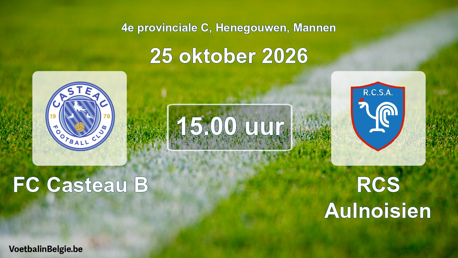 Geplande wedstrijd mannenvoetbal: FC Casteau B - RCS Aulnoisien (25 oktober 2026)