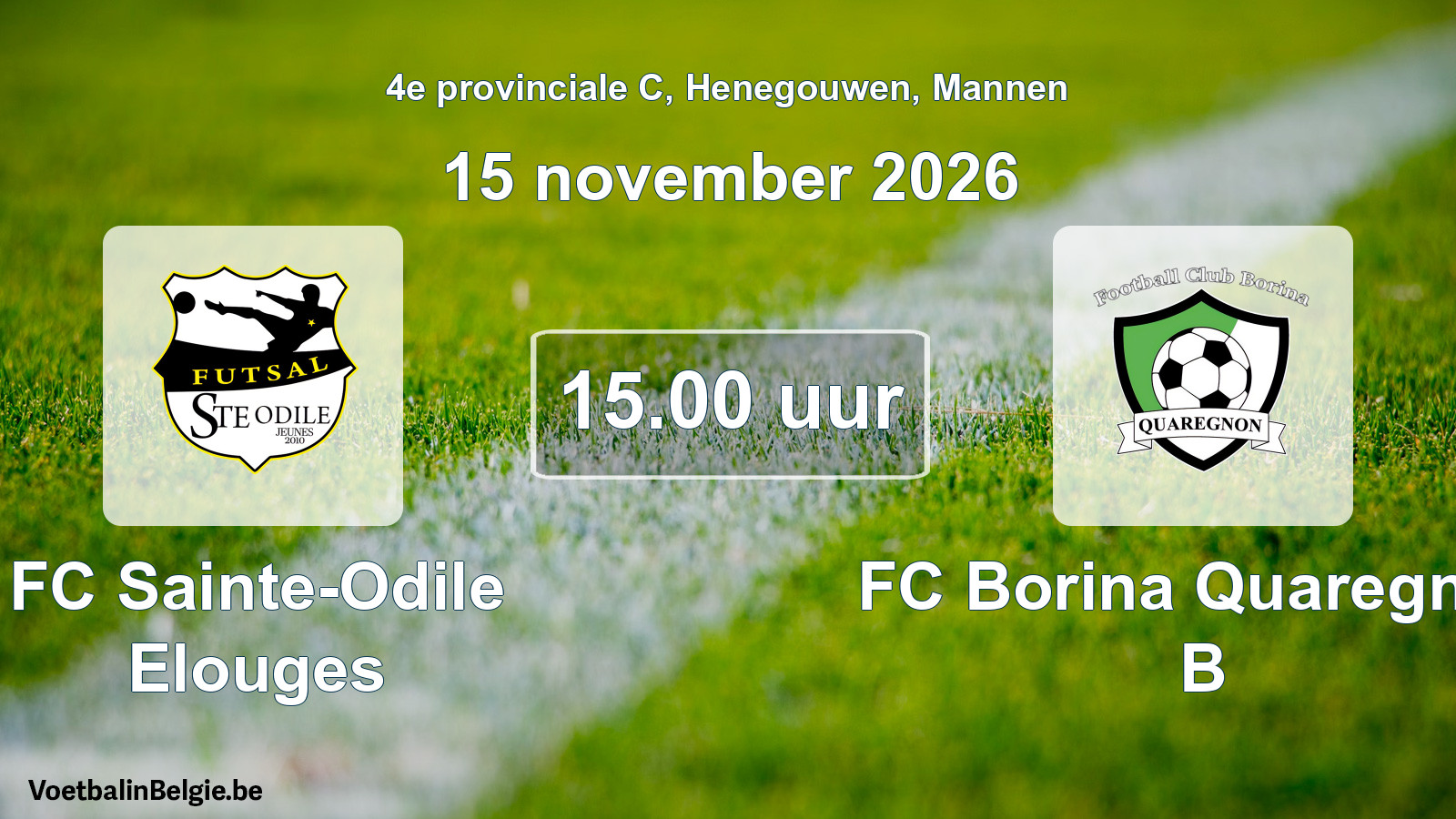 Geplande wedstrijd mannenvoetbal: FC Sainte-Odile Elouges - FC Borina Quaregnon B (15 november 2026)