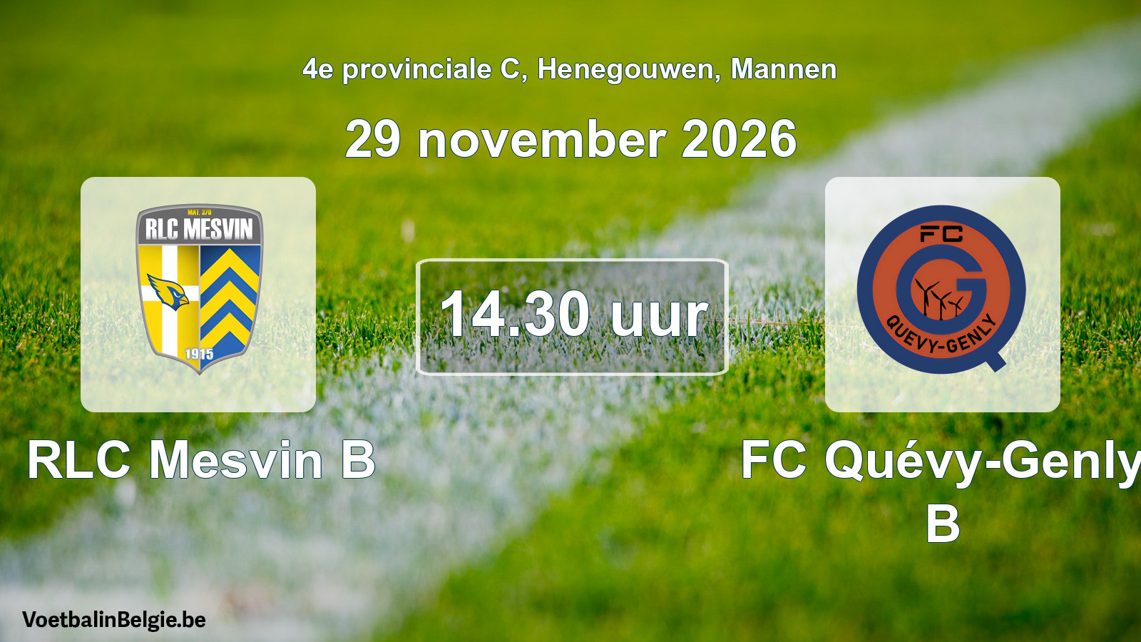 Geplande wedstrijd mannenvoetbal: RLC Mesvin B - FC Quévy-Genly B (29 november 2026)