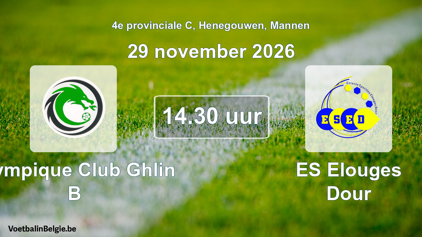 Geplande wedstrijd mannenvoetbal: Olympique Club Ghlin B - ES Elouges Dour (29 november 2026)