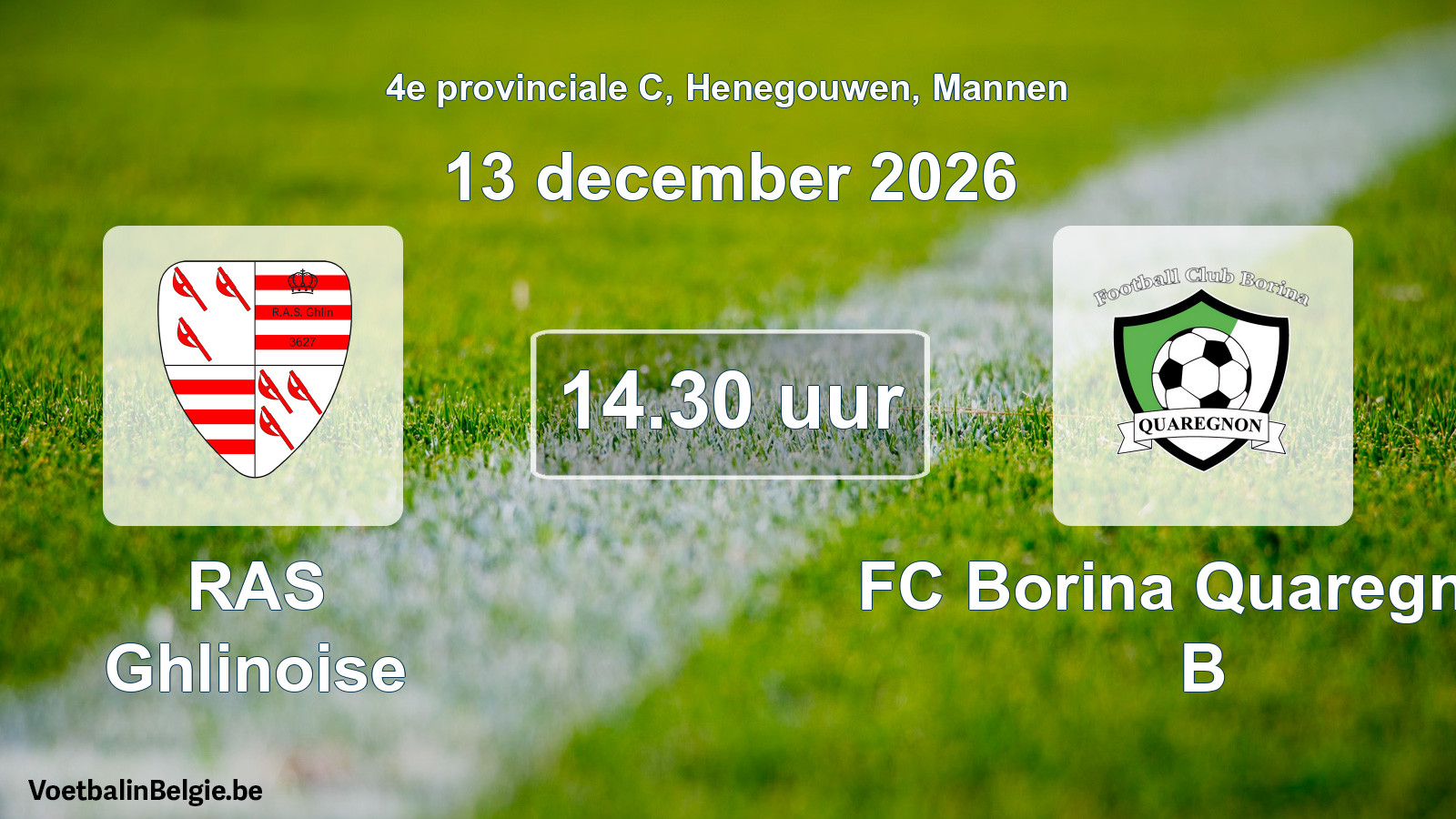 Geplande wedstrijd mannenvoetbal: RAS Ghlinoise - FC Borina Quaregnon B (13 december 2026)