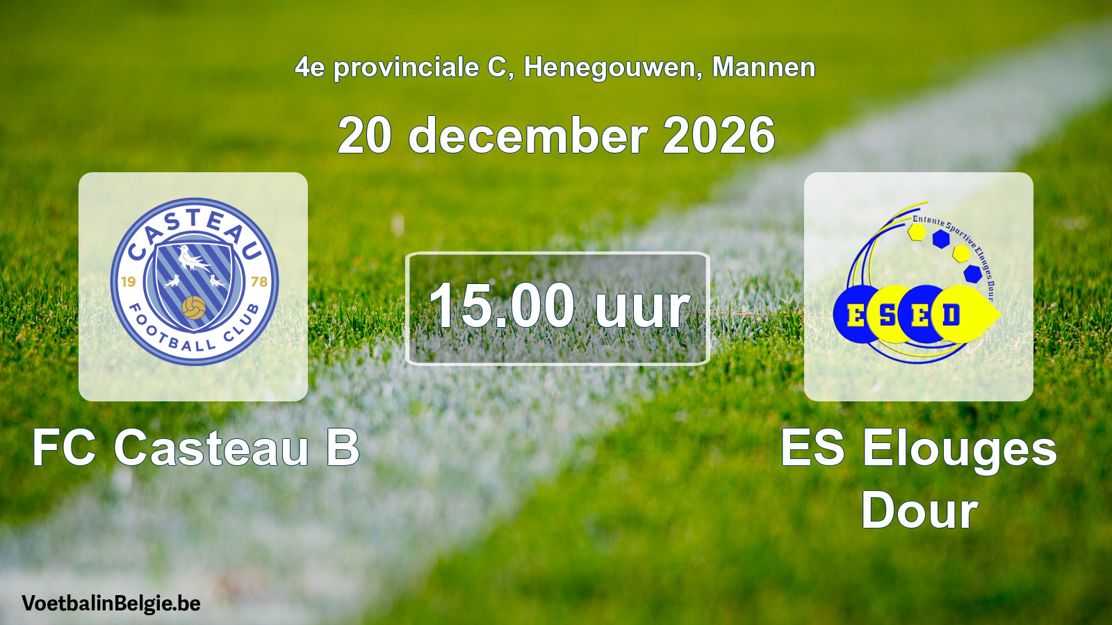 Geplande wedstrijd mannenvoetbal: FC Casteau B - ES Elouges Dour (20 december 2026)