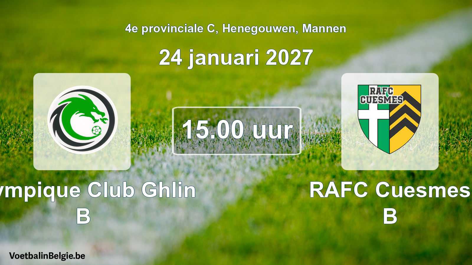 Geplande wedstrijd mannenvoetbal: Olympique Club Ghlin B - RAFC Cuesmes B (24 januari 2027)