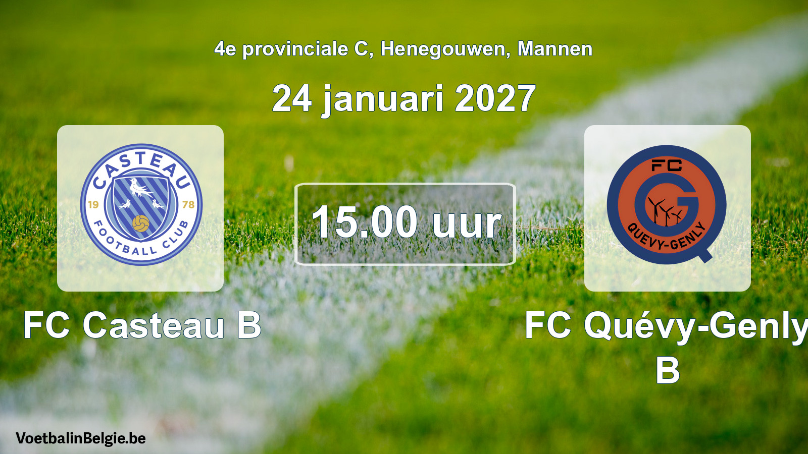 Geplande wedstrijd mannenvoetbal: FC Casteau B - FC Quévy-Genly B (24 januari 2027)