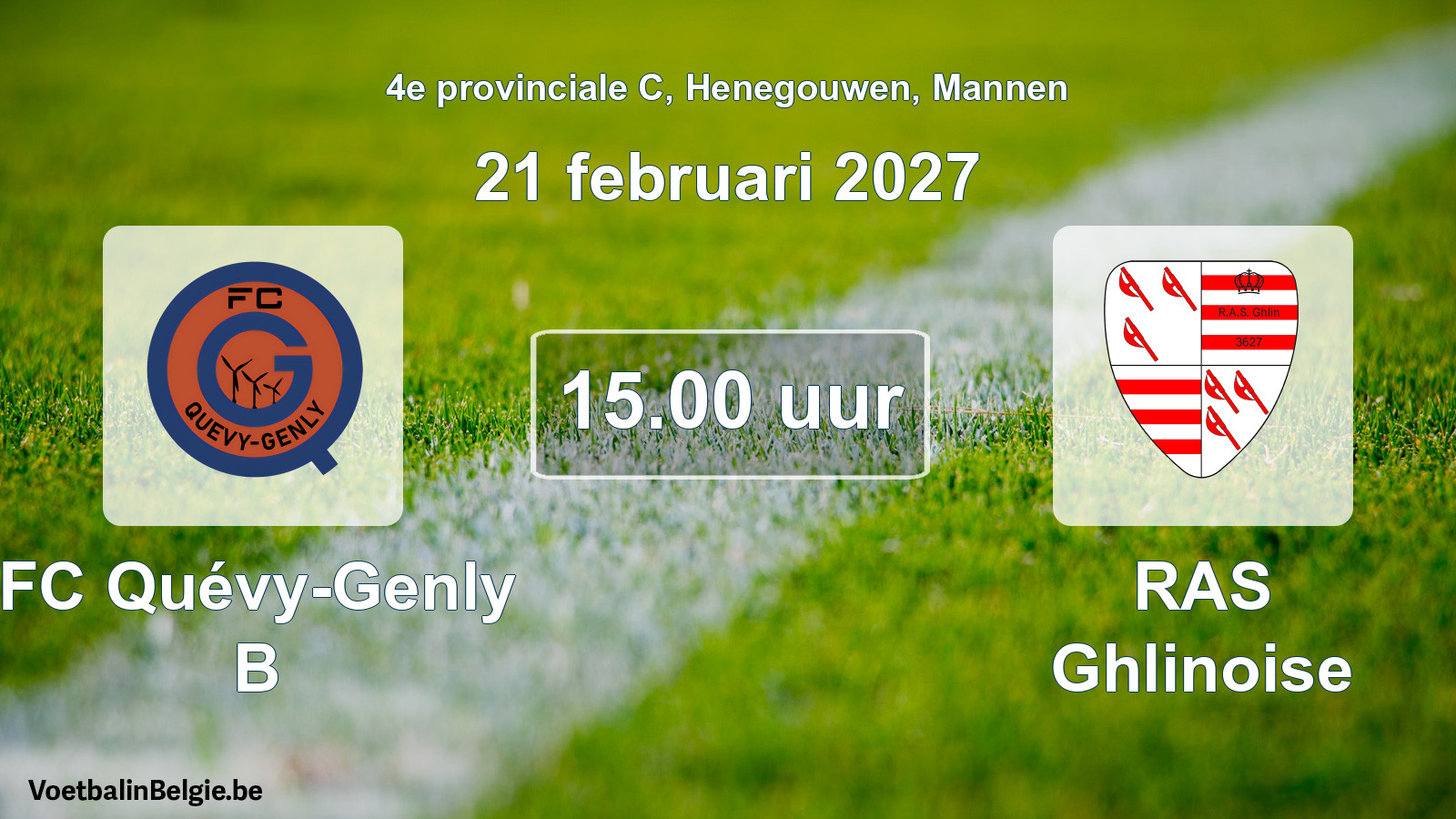 Geplande wedstrijd mannenvoetbal: FC Quévy-Genly B - RAS Ghlinoise (21 februari 2027)