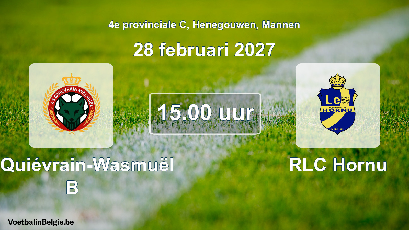 Geplande wedstrijd mannenvoetbal: AS Quiévrain-Wasmuël B - RLC Hornu (28 februari 2027)