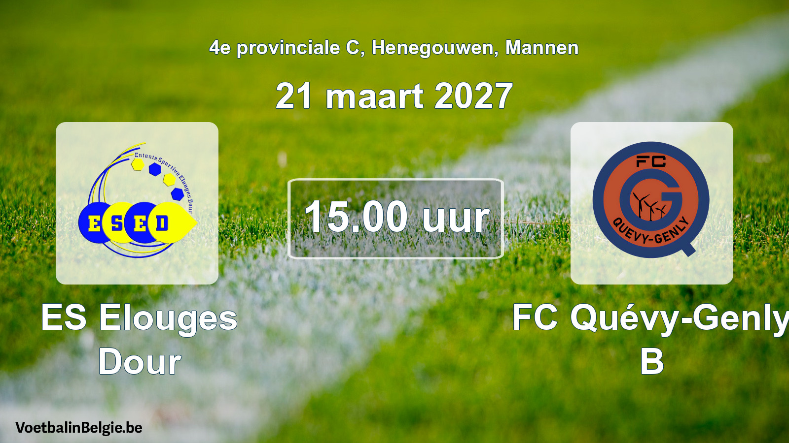 Geplande wedstrijd mannenvoetbal: ES Elouges Dour - FC Quévy-Genly B (21 maart 2027)