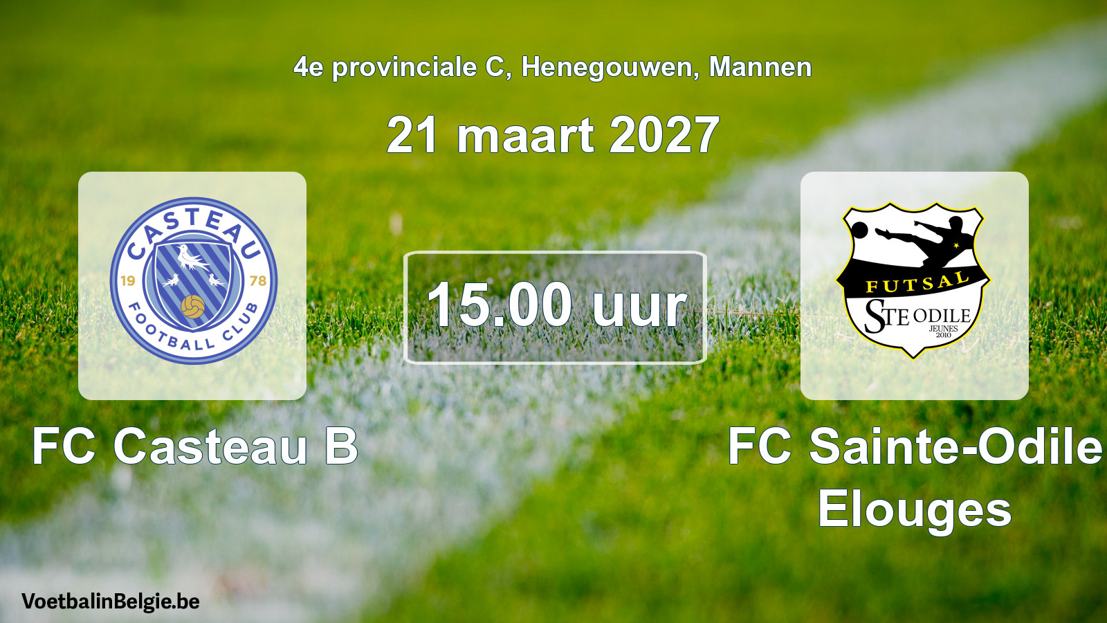 Geplande wedstrijd mannenvoetbal: FC Casteau B - FC Sainte-Odile Elouges (21 maart 2027)
