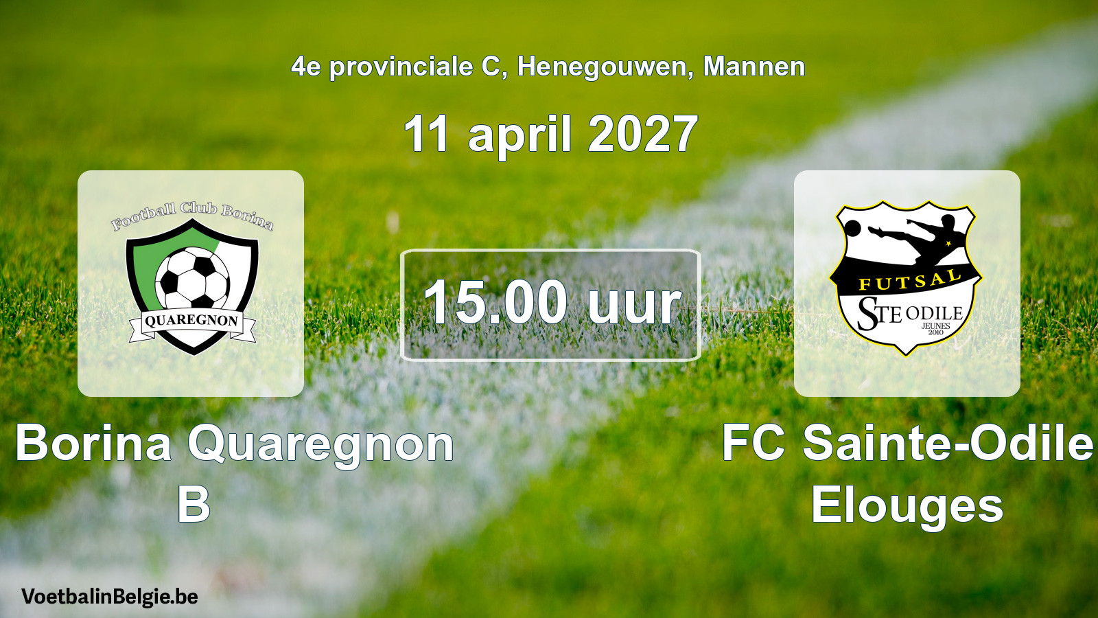 Geplande wedstrijd mannenvoetbal: FC Borina Quaregnon B - FC Sainte-Odile Elouges (11 april 2027)