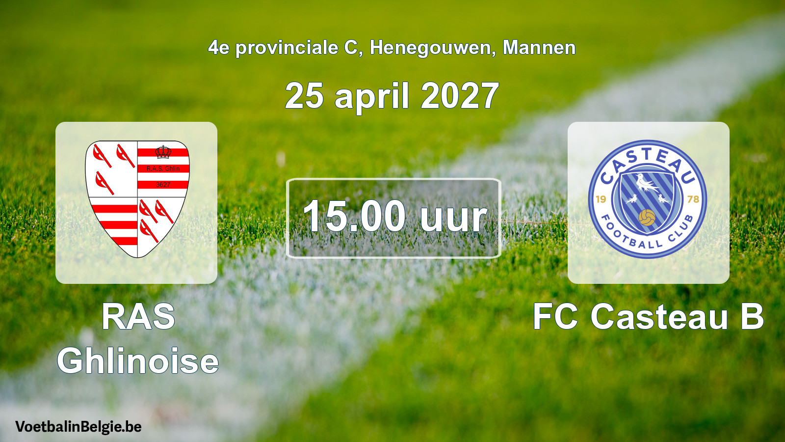 Geplande wedstrijd mannenvoetbal: RAS Ghlinoise - FC Casteau B (25 april 2027)